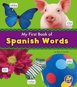 Spanish Words (A+ Books Bilingual Picture Dictionaries)