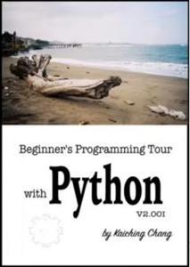 Beginner’s Programming Tour Guide with Python, V2.00