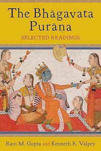 The Bhāgavata Purāna Selected Readings (Repost)
