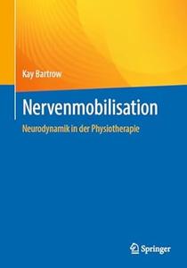 Nervenmobilisation Neurodynamik in der Physiotherapie