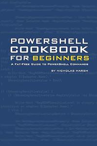 PowerShell Cookbook for Beginners