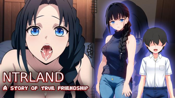 NTRLAND: A story of true friendship/История - 280.8 MB