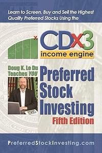 Preferred Stock Investing, 5th Ed