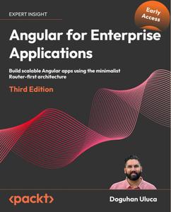 Angular for Enterprise Applications – Third Edition (Early Accesss)