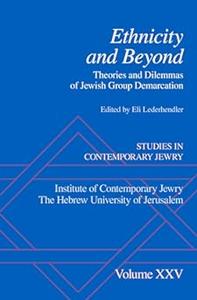 Ethnicity and Beyond Theories and Dilemmas of Jewish Group Demarcation (Studies in Contemporary Jewry)