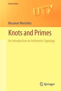 Knots and Primes An Introduction to Arithmetic Topology