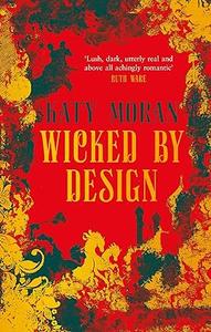 Wicked by Design (Hester and Crow)