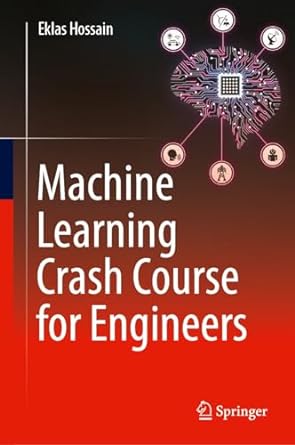 Machine Learning Crash Course for Engineers (True)