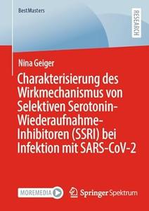 Charakterisierung Des Wirkmechanismus Von Selektiven Serotonin-wiederaufnahme-inhibitoren Ssri Bei Infektion Mit Sars-Cov-2