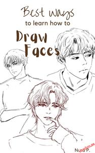 Best ways to learn how to draw Faces