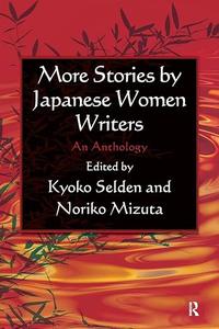 More Stories by Japanese Women Writers An Anthology