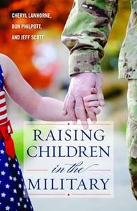 Raising Children in the Military (Military Life)