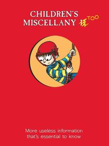 Children's Miscellany Too More Useless Information That's Essential to Know (Child's Miscellany)