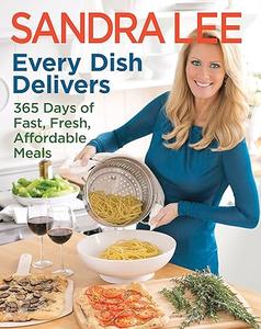 Every Dish Delivers 365 Days of Fast, Fresh, Affordable Meals 