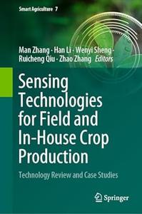 Sensing Technologies for Field and In–House Crop Production