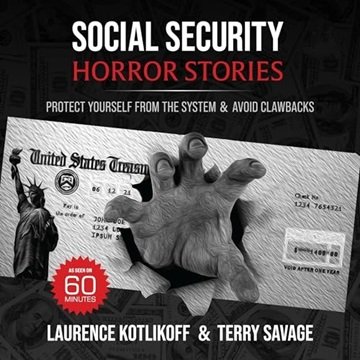 Social Security Horror Stories: Protect Yourself From the System & Avoid Clawbacks [Audiobook]