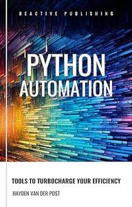 Python Automation Tools to Turbocharge Your Efficiency