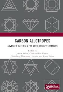 Carbon Allotropes Advanced Materials for Anticorrosive Coatings