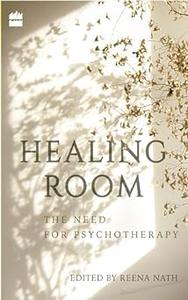 Healing Room The Need for Psychotherapy