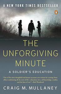 The Unforgiving Minute A Soldier's Education