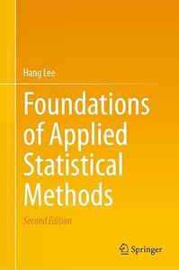 Foundations of Applied Statistical Methods, 2nd Edition
