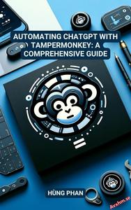 Automating ChatGPT with Tampermonkey