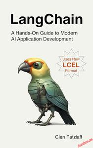 LangChain A Hands-On Guide to Modern AI Application Development