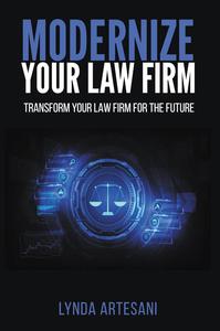 Modernize Your Law Firm Transform Your Law Firm for the Future