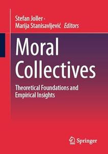 Moral Collectives Theoretical Foundations and Empirical Insights