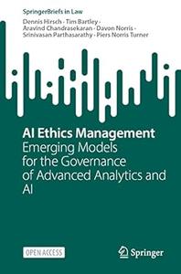 Business Data Ethics Emerging Models for Governing AI and Advanced Analytics