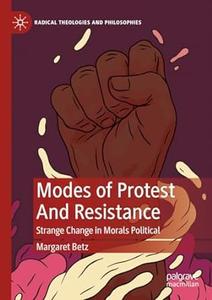 Modes of Protest And Resistance