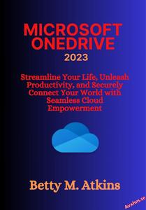 Microsoft OneDrive by Betty Atkins