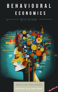 Behavioural Economics with Python A Comprehensive Guide
