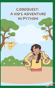 Codequest A Kid's Adventure in Python