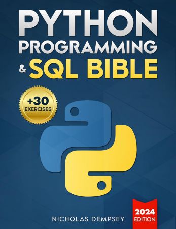 Python Programming & SQL Bible: From Zero to High-Paying Jobs