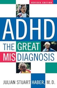 ADHD The Great Misdiagnosis