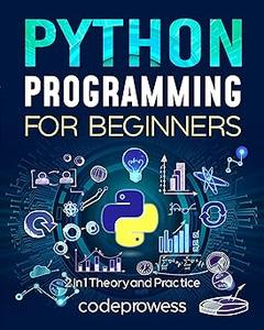 Python Programming for Beginners by Codeprowess