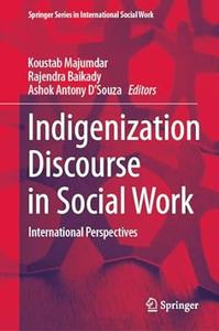 Indigenization Discourse in Social Work International Perspectives