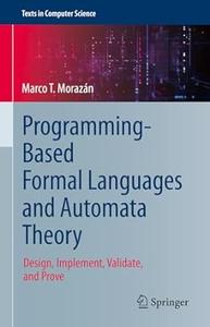 Programming–Based Formal Languages and Automata Theory
