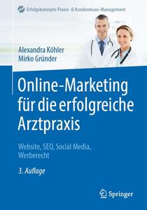 Online–Marketing für die erfolgreiche Arztpraxis, 3. Auflage