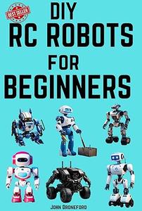 DIY RC Robots for Beginners