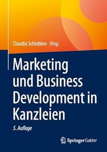 Marketing und Business Development in Kanzleien, 5. Auflage