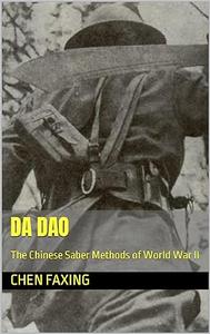 Da Dao The Chinese Saber Methods of World War II