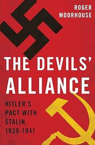The Devils' Alliance Hitler's Pact with Stalin, 1939–1941