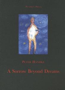 A Sorrow Beyond Dreams A Life Story