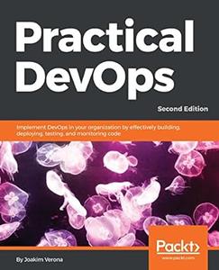 Practical DevOps, 2nd Edition