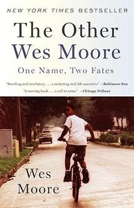 The Other Wes Moore One Name, Two Fates