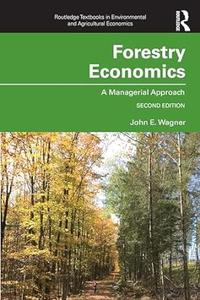 Forestry Economics A Managerial Approach (2nd Edition)