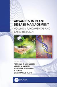 Advances in Plant Disease Management Volume I Fundamental and Basic Research