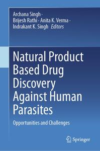 Natural Product Based Drug Discovery Against Human Parasites